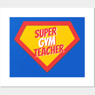 Gym Teacher Gifts | Super Gym Teacher Posters and Art